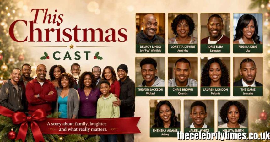 This Christmas Cast: Complete Guide to the 2007 Holiday Classic Movie Cast